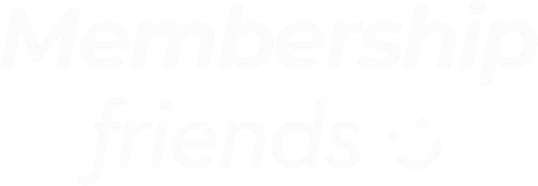 Membership friends